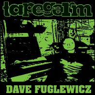 RIP Longtime Tapegerm Resident Artist Dave Fuglewicz